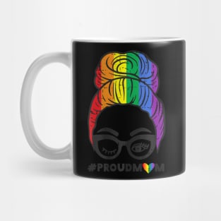 Proud Mom Messy Hair Bun LGBTQ Flag Gay Pride Ally Mug